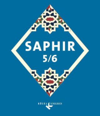 Carte Saphir - Religionsbuch für junge Musliminnen und Muslime - 5./6. Schuljahr Lamya Kaddor