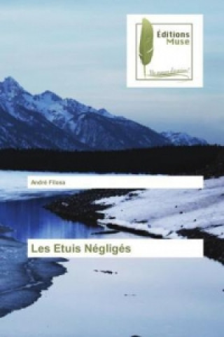 Buch Les Etuis Négligés André Filosa