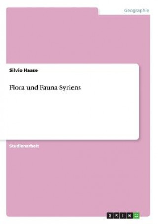 Buch Flora und Fauna Syriens Silvio Haase