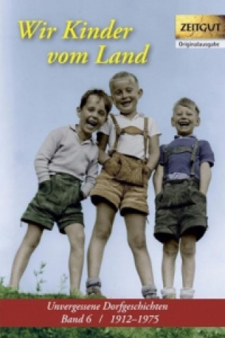 Knjiga Wir Kinder vom Lande Ingrid Hantke