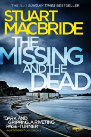 Könyv Missing and the Dead Stuart MacBride