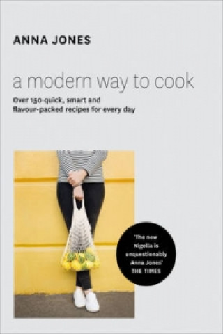 Könyv Modern Way to Cook Anna Jones