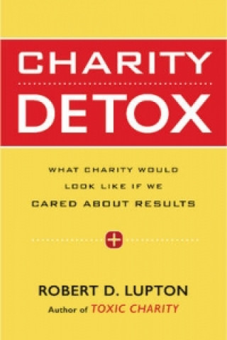 Книга Charity Detox LUPTON  ROBERT D