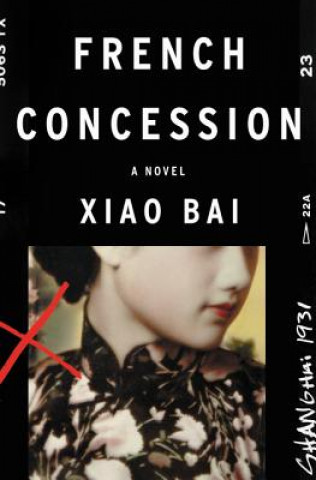 Kniha French Concession XIAO  BAI