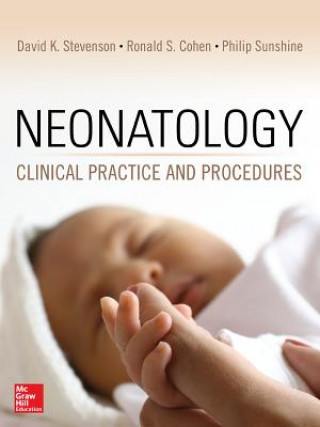 Knjiga Neonatology: Clinical Practice and Procedures Ronald S. Cohen