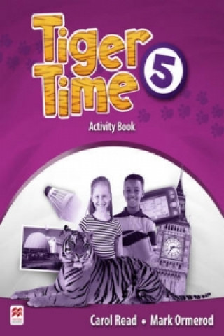 Kniha Tiger Time Level 5 Activity Book READ C   ORMEROD M