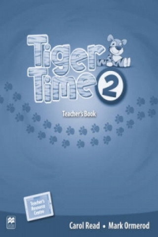 Book Tiger Time Level 2 Teacher's Book Pack READ C   ORMEROD M