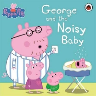 Kniha Peppa Pig: George and the Noisy Baby collegium
