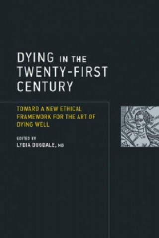 Libro Dying in the Twenty-First Century 