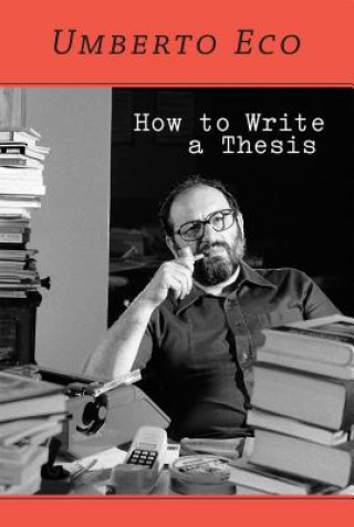 Kniha How to Write a Thesis Umberto Eco