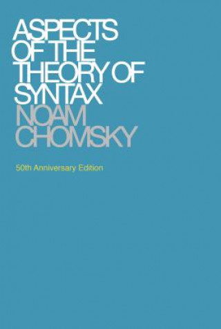 Könyv Aspects of the Theory of Syntax Noam Chomsky