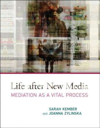 Книга Life after New Media Sarah Kember