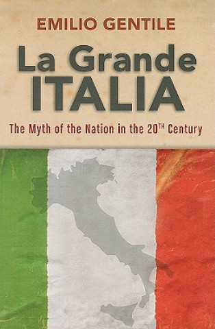 Kniha La Grande Italia Emilio Gentile