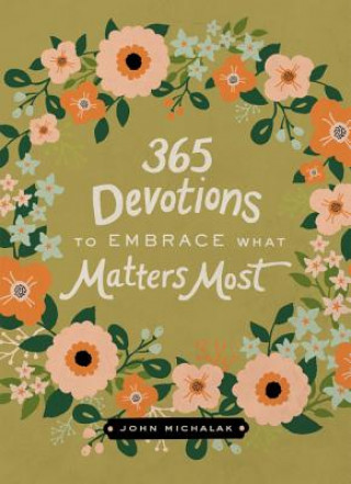 Könyv 365 Devotions to Embrace What Matters Most Zondervan