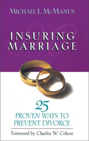 Kniha Insuring Marriage Michael J. McManus