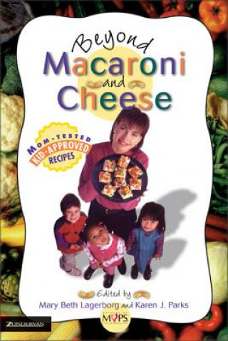 Carte Beyond Macaroni and Cheese Karen Parks