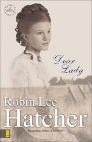 Книга Dear Lady Robin Lee Hatcher