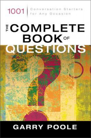 Kniha Complete Book of Questions Garry D. Poole