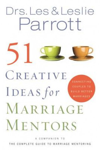 Kniha 51 Creative Ideas for Marriage Mentors Leslie L. Parrott