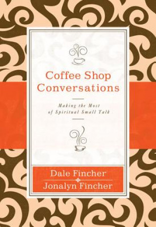 Knjiga Coffee Shop Conversations Dale Fincher