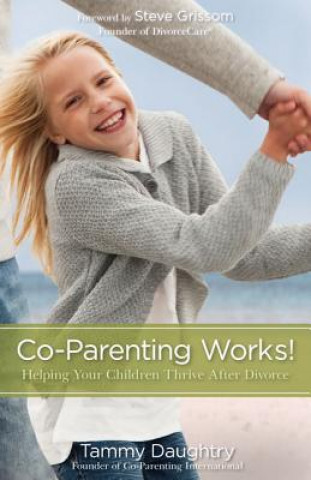 Knjiga Co-Parenting Works! Tammy G. Daughtry