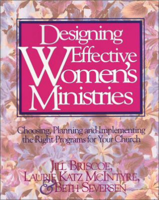 Carte Designing Effective Women's Ministries Beth Seversen