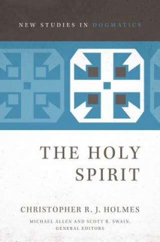 Knjiga Holy Spirit Christopher R. J. Holmes