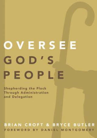 Livre Oversee God's People Brian Croft