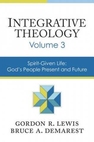 Livre Integrative Theology, Volume 3 Bruce A. Demarest