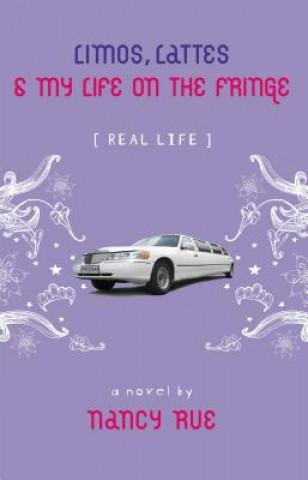 Kniha Limos, Lattes and My Life on the Fringe Nancy Rue