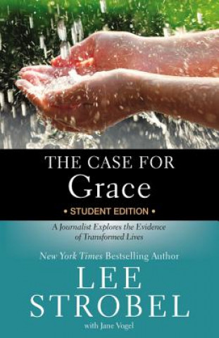 Kniha Case for Grace Student Edition Lee Strobel