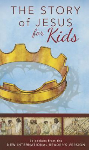 Könyv NIrV, The Story of Jesus for Kids, Paperback Zondervan
