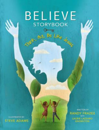 Carte Believe Storybook Randy Frazee