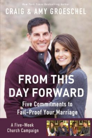 Kniha From This Day Forward Curriculum Kit Amy Groeschel