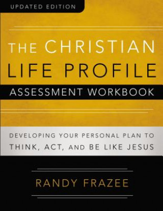 Buch Christian Life Profile Assessment Workbook Updated Edition Randy Frazee