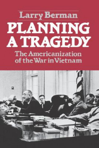 Könyv Planning A Tragedy Larry Berman