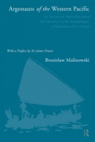 Βιβλίο Argonauts of the Western Pacific Bronislaw Malinowski