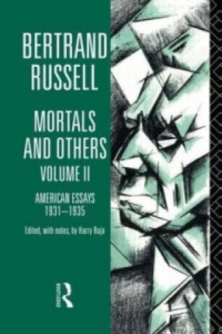 Carte Mortals and Others, Volume II Bertrand Russell