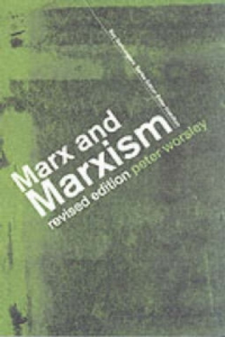 Kniha Marx and Marxism Peter Worsley
