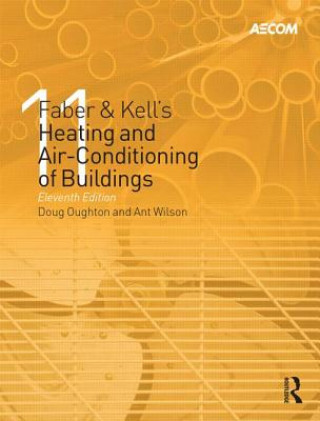 Könyv Faber & Kell's Heating and Air-Conditioning of Buildings Anthony Wilson