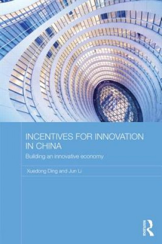 Könyv Incentives for Innovation in China Jun Li