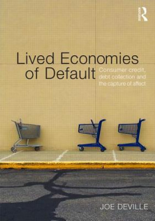 Kniha Lived Economies of Default Joe Deville