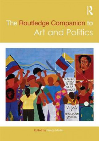Kniha Routledge Companion to Art and Politics Randy Martin