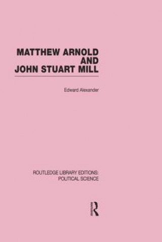 Carte Matthew Arnold and John Stuart Mill Edward Alexander