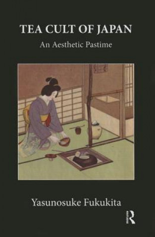 Könyv Tea Cult Of Japan Yasunosuke Fukukita
