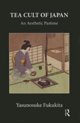 Książka Tea Cult Of Japan Yasunosuke Fukukita