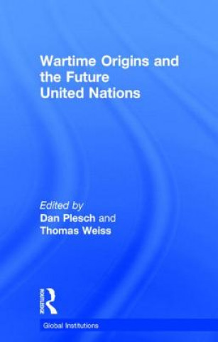 Buch Wartime Origins and the Future United Nations 