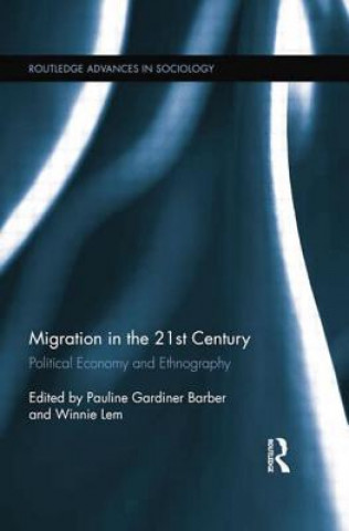 Książka Migration in the 21st Century Pauline Gardiner Barber