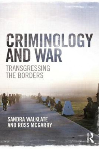 Kniha Criminology and War Sandra Walklate