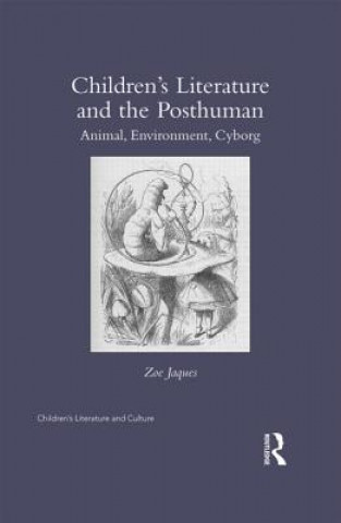Carte Children's Literature and the Posthuman Zoe Jaques